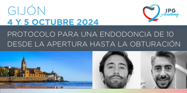 Curso IPG Academy «Protocolo para una endodoncia de 10 desde la apertura hasta la obturación» el 4 y 5 de octubre en Gijón