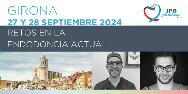 Curso IPG Academy «Retos en la endodoncia actual» el 27 y 28 de septiembre en Girona 