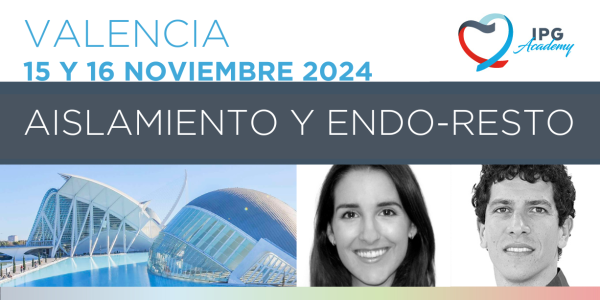 Curso IPG Academy «Aislamiento y Endo-Resto» el 15 y 16 de noviembre en Valencia. 