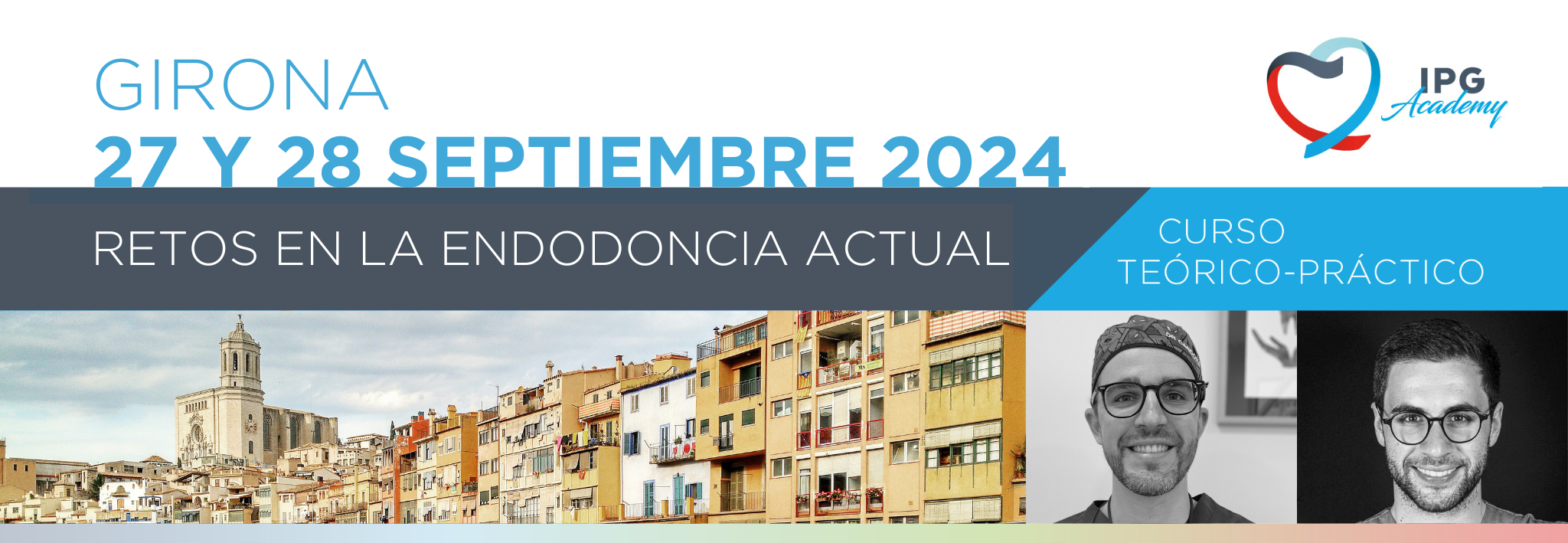 Curso IPG Academy «Retos en la endodoncia actual» el 27 y 28 de septiembre en Girona 